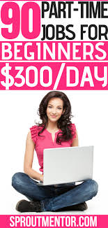 Part Time Jobs That Will Boost Your Income Sproutmentor Jobs For Teens Best Part Time Jobs Part Time Jobs