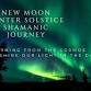 New Moon Winter Solstice Shamanic Journey... event in Hillsborough, NH