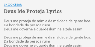 Check spelling or type a new query. Deus Me Proteja Lyrics By Chico Cesar Deus Me Proteja De