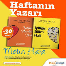 Sevginin Ve Dusunce Gucunun Neler Yapabilecegine Vurgu Yapan Eserleriyle Haftanin Yazari Metin Hara Kitap Dusunceler Yazar