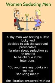 Women Seducing Men In 2020 Wife Jokes Latest Jokes Couples Jokes