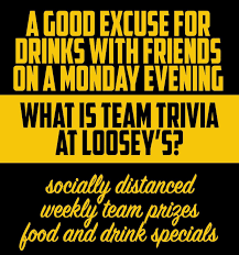 Challenge them to a trivia party! Loosey S Trivia Night Loosey S Downtown