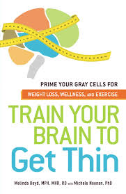 Here are 8 ways on how to train your brain to learn faster and remember more. Train Your Brain To Get Thin Ebook By Melinda Boyd Michele Noonan Official Publisher Page Simon Schuster Uk