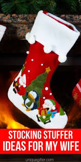 Presents are great, but stocking stuffers are the best part. Stocking Stuffer Ideas For My Wife Unique Gifter