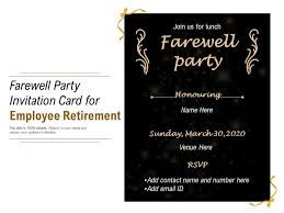 Retirement farewell party program agenda. Farewell Party Invitation Card For Employee Retirement Presentation Graphics Presentation Powerpoint Example Slide Templates