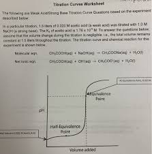 The h 3o  is 1 10 6 m in a solution. Titration Curves Worksheet The Following Are Weak Chegg Com