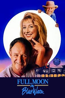 Full Moon in Blue Water (1988) directed by Peter Masterson • Reviews, film  + cast • Letterboxd