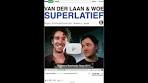 Video VAN DER LAAN EN WOE - SUPERLATIEF (Hele show) - YouTube