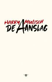 De Aanslag Harry Mulisch 9789023463726 Boek Bruna Nl