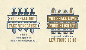 It's really not so difficult to please god. Bible Art Leviticus 19 21 You Shall Love Your Neighbor As Yourself The Scripture Says