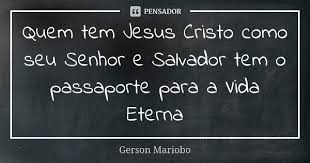 Quem Tem Jesus Cristo Como Seu Senhor E Gerson Mariobo