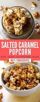 Vegan Salted Caramel Popcorn Sugar Free Vegan Recipes Vegan Snack Recipes Salted Caramel Popcorn