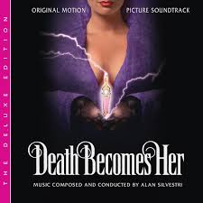 Death Becomes Her (Original Motion Picture Soundtrack) [The Deluxe Edition]  - Album by Alan Silvestri | Spotify