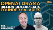 OpenAI drama, billion-dollar exits, and founder salaries with new ...