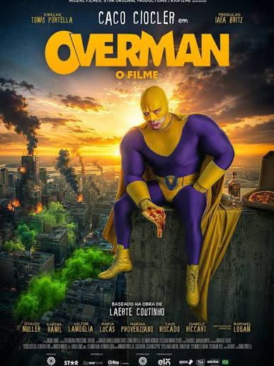 Pôster de "Overman - O Filme", filme com roteiro de #LeandroSoares e  #MarinaProvenzzano no elenco. Inspirado na obra da cartunista Laerte, a  comédia traz um super-herói brasileiro de grandes poderes