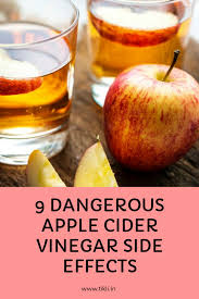 9 Dangerous Apple Cider Vinegar Side Effects Apple Cider Cider Vinegar What Is Apple Cider
