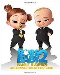 The boss baby was an animated film produced by dreamworks in 2017, and its sequel is set for 2020 in theaters. Amazon Com The Boss Baby 2 Family Business Coloring Book An Exclusive Coloring Book Featuring New Characters From Boss Baby 2 Including New Infant Tina Tim And Learn Relief Stress Relax And