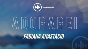 Check spelling or type a new query. Fabiana Anastacio Adorarei Letra Gospel Hits Estudos Teologicos