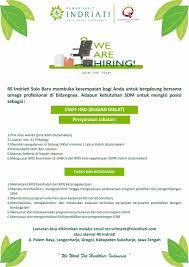 Loker rs yarsis solo lowongan kerja rs ortopedi prof dr r soeharso surakarta jawa tengah 2021 peluncuran program ini ditandai dengan penandatanganan nota kesepahaman ketiga pihak di rumah dinas wali kota loji gandrung, selasa (17 3) (lokasi belakang terminal penggung. Lowongan Kerja Rumah Sakit Indriati Solo Baru Posisi Staff Hrd Juni Juli 2019 Loker Swasta