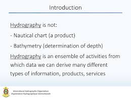 The International Hydrographic Organization Ppt Download