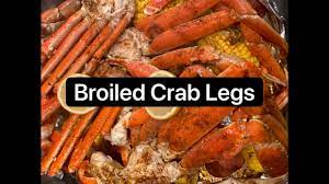 Preheat oven and select broil function. Broiled Crab Legs Youtube