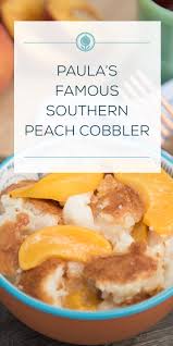 Paula S Famous Southern Peach Cobbler Recipe Paula Deen In 2020 Cobbler Recipes Peach Cobbler Recipe Cobbler Recipes Easy