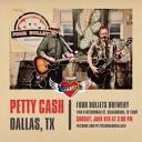 Petty Cash @ Four Bullets Brewery - Richardson, Tx., Four Bullets ...