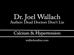 Truth About Calcium And Hypertension By Dr Wallach