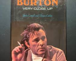 Richard Burton Very Close up by John Cottrell and Fergus Cashin First  American Edition copyright 1972