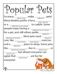 Mad libs is a phrasal template word game created by leonard stern and roger price. Popular Pets Ad Libs For Kids Woo Jr Kids Activities