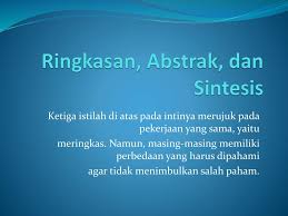Maybe you would like to learn more about one of these? Ringkasan Abstrak Dan Sintesis Ppt Download