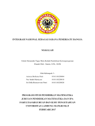 Integration berarti kesempurnaan atau keseluruhan. Integrasi Nasional Sebagai Sarana Pemersatu Bangsa