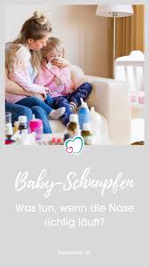 Dein Baby Hat Schnupfen Hier Findest Du Hausmittel Gegen Schnupfen Und Erkaltung Bei Babys Und Worauf Du Achten Baby Schnupfen Schnupfen Schnupfen Hausmittel
