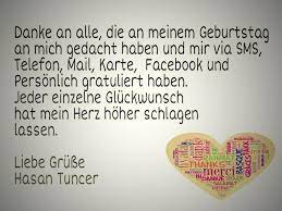 Hasan Tuncer Danke An Alle Die An Meinem Geburtstag An Mich Gedacht Haben Und Mir Via Sms Telefon Mail Karte Facebook Und Personlich Gratuliert Haben Jeder Einzelne Gluckwunsch Hat Mein Herz