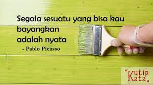 Motto Hidup Singkat Tapi Bermakna Pablo Picasso Hidup Dunia Motivasi