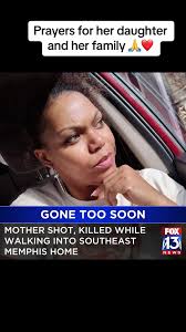 Tragic Shooting Claims Life of Memphis Mother