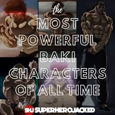 The Most Powerful Baki Characters of All Time – Superhero Jacked