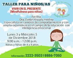 Nutrición sana, actividades para estimular su desarrollo, cómo enseñarle valores, y enfrentar sus berrinches y otros retos de comportamiento de forma positiva. Rev Cinematografica Nicaragua On Twitter Talleres Para Ninos Entre Las Edades De 4 A 9 Anos Este Proximo 3 Y 5 De Diciembre La Dra Kraudy Escuela De Las Emociones