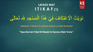 Hal ini berdasarkan firman allah ta'ala, وَلَا تُبَاشِرُوهُنَّ وَأَنْتُمْ عَاكِفُونَ فِي الْمَسَاجِدِ. Lafadz Niat I Tikaf Youtube