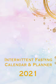 Hcg free downloads to successfully lose weight. Intermittent Fasting Calendar Planner 2021 Year Long Planning Tracker For Your Weight Loss Goals Faust Chris 9798695762082 Amazon Com Books