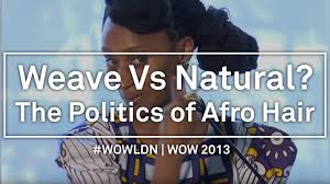 Should i choose human hair or synthetic hair for my weave? Weave Vs Natural The Politics Of Afro Hair Youtube
