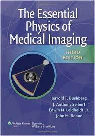 The Essential Physics Of Medical Imaging 3rd Third Edition By Jerrold Bushberg Pdf Etextbook Isbn 9780781780575 Medical Imaging Physics Nuclear Medicine