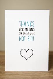 A Personal Favourite From My Etsy Shop Https Www Etsy Com Au Listing 569102036 Greetin Work Friends Quotes Funny Thank You Quotes Greeting Cards For Teachers