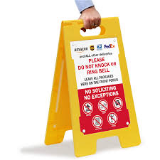 Then this is the perfect item for you! All Deliveries Please Do Not Knock Or Ring Bell Leave Package On Porch No Soliciting No Exceptions Floor Sign Sku Sf 0796