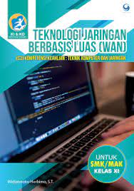 Layanan wan terfokus beroperasi pada layer physical dan data link pada model osi layer. Jual Buku Teknologi Jaringan Berbasis Luas Wan Smk Mak Kelas Xi Oleh Widiatmoko Herbimo S T Gramedia Digital Indonesia