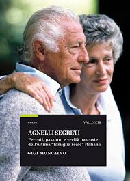 «non credo alle accuse lanciate contro il mio amico agnelli». Libro Agnelli Segreti Gigi Moncalvo Acquista Online