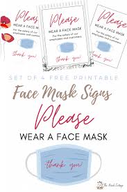 Please Wear Face Mask Printable Signs The Birch Cottage In 2020 Printable Signs Printable Signs Free Printables