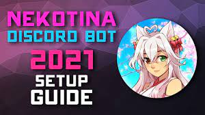 Nekotina Discord Bot 2021 Setup Guide - Reaction Gifs, Commands, & More! -  YouTube
