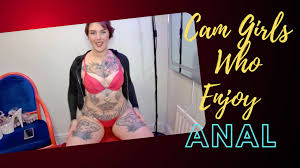 Hot Cam Girls Who Enjoy Anal Play - just like heavn
