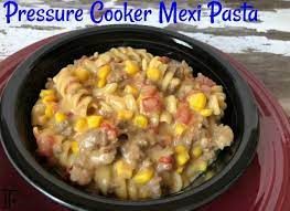 Tupperware Pressure Cooker Review Mexi Pasta A Recipe Flint Co Recipe Tupperware Pressure Cooker Tupperware Pressure Cooker Recipes Pressure Cooker Recipes